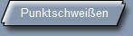 Punktschweißen 